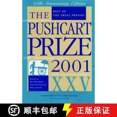 【3-4周达】The Pushcart Prize XXV: Best of the Small Presses 2001 Edition (2001 Edition) [9781888889277]