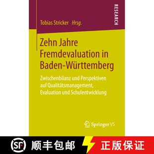 【3-4周达】Zehn Jahre Fremdevaluation in Baden‐württemberg: Zwischenbilanz Und Perspektiven Au... [9783658257774]
