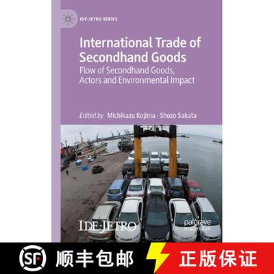 【3-4周达】International Trade of Secondhand Goods : Flow of Secondhand Goods, Actors and Environment... [9783030555818]