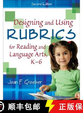 【3-4周达】Designing and Using Rubrics for Reading and Language Arts, K-6 (Second Edition) [9781412937863]