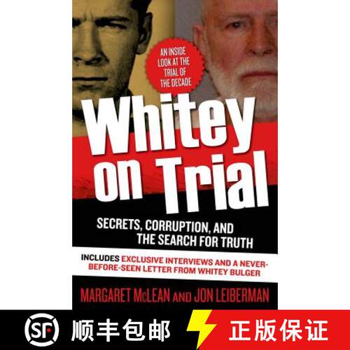 【3-4周达】Whitey on Trial: Secrets, Corruption, and the Search for Truth [9780765337771]