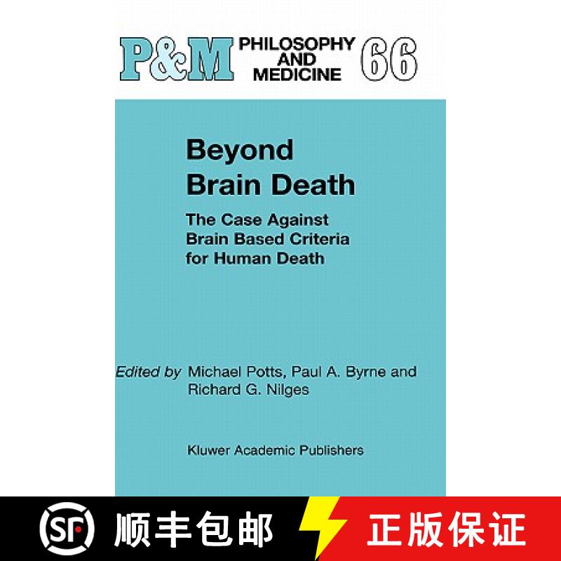 【3-4周达】Beyond Brain Death : The Case Against Brain Based Criteria for Human Death [9781402003660]