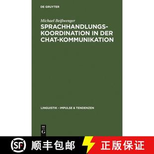 Sprachhandlungskoordination der Kommunikation 4周达 Chat 9783110200508