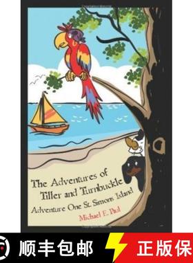 预订 The Adventures of Tiller and Turnbuckle: Adventure One St. Simons Island [9781439247921]