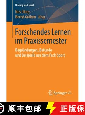 【3-4周达】Forschendes Lernen im Praxissemester : Begründungen, Befunde und Beispiele aus dem Fach S... [9783658194918]