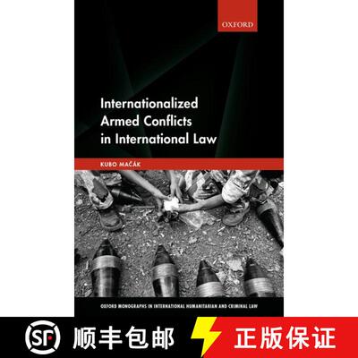 【3-4周达】精装 Internationalized Armed Conflicts in International Law [9780198819868]