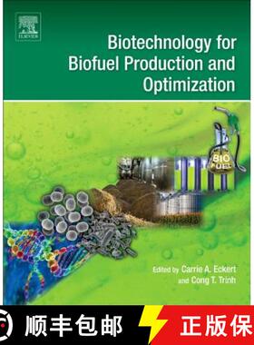 【3-4周达】Biotechnology for Biofuel Production and Optimization [9780444634757]