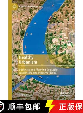 【3-4周达】Healthy Urbanism : Designing and Planning Equitable, Sustainable and Inclusive Places [9789811696466]