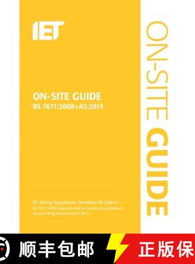 预订 On-Site Guide (BS 7671:2008+A3:2015): Incorporating Amendment No. 3 [9781849198875]