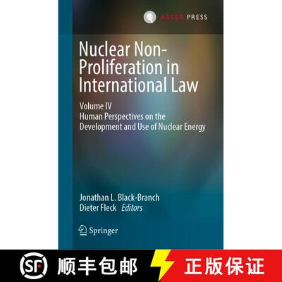 【3-4周达】精装 Nuclear Non-Proliferation in International Law - Volume IV : Human Perspectives on th... [9789462652668]