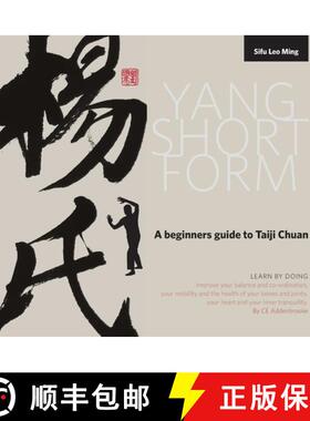 【3-4周达】Yang Short Form: A beginners guide to Taiji Chuan [9780994724106]