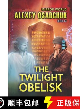 【3-4周达】The Twilight Obelisk (Mirror World Book #4): LitRPG series [9788088231516]