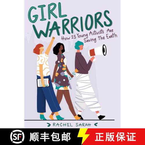 【3-4周达】Girl Warriors: How 25 Young Activists Are Saving the Earth [9781641603713]
