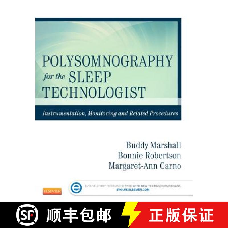 【3-4周达】Polysomnography for the Sleep Technologist: Instrumentation, Monitoring, and Related Proce... [9780323100199]