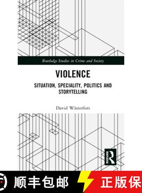 【3-4周达】Violence: Situation, Speciality, Politics, and Storytelling [9781032204383]