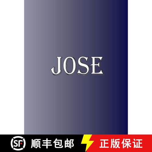 【3-4周达】Jose: 100 Pages 8.5 X 11 Personalized Name on Notebook College Ruled Line Paper [9780359647491]