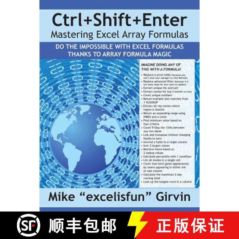 预订 Ctrl+shift+enter Mastering Excel Array Formulas: Do the Impossible with Excel Formulas Thanks to... [9781615470075]