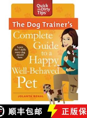 【3-4周达】The Dog Trainer's Complete Guide to a Happy, Well-Behaved Pet: Learn the Seven Skills Ever... [9780312678227]