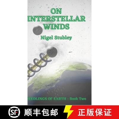 【3-4周达】On Interstellar Winds: Seedlings of Earth : Book Two [9781471050664]