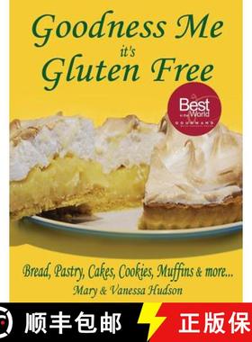 【3-4周达】Goodness Me it's Gluten Free: Bread, Pastry, Cakes, Cookies, Muffins and more... [9780473220655]