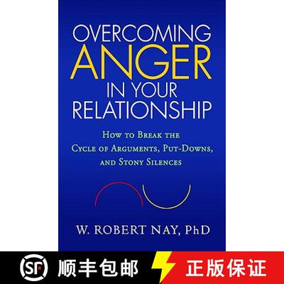 【3-4周达】Overcoming Anger in Your Relationship: How to Break the Cycle of Arguments, Put-Downs, and... [9781606232835]