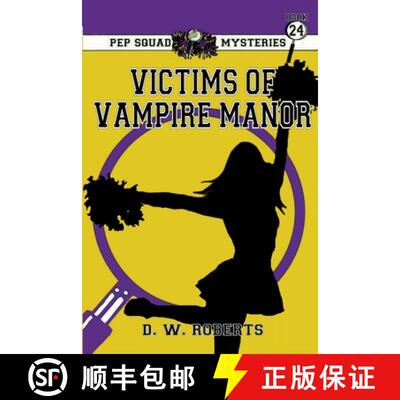 【3-4周达】Pep Squad Mysteries Book 24: Victims of the Vampires [9781387830480]