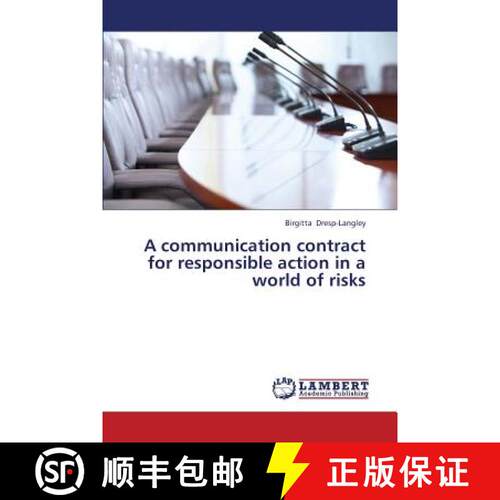 预订 A Communication Contract for Responsible Action in a World of Risks [9783659432897]