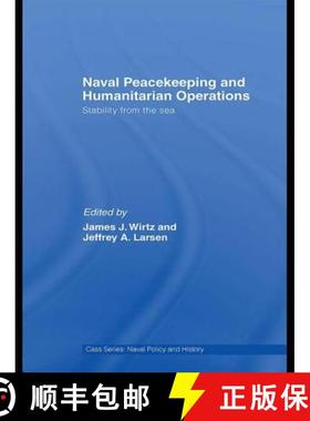 【3-4周达】Naval Peacekeeping and Humanitarian Operations : Stability from the Sea [9781138994409]