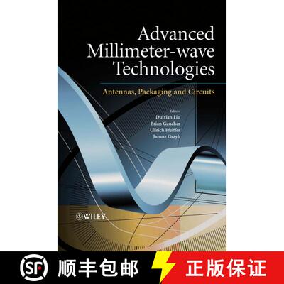 【3-4周达】精装 Advance Millimeter-Wave Technologies- Antennas, Packaging And Circuits [Wiley电子电气... [9780470996171]