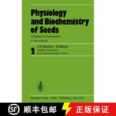 【3-4周达】Physiology and Biochemistry of Seeds in Relation to Germination : Volume 2: Viability, Dor... [9783642686450]
