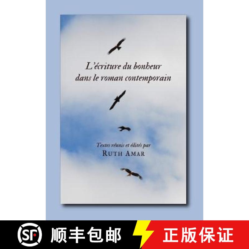 预订 Lâ (Tm)Ã(c)Criture Du Bonheur Dans Le Roman Contemporain [9781443827164]
