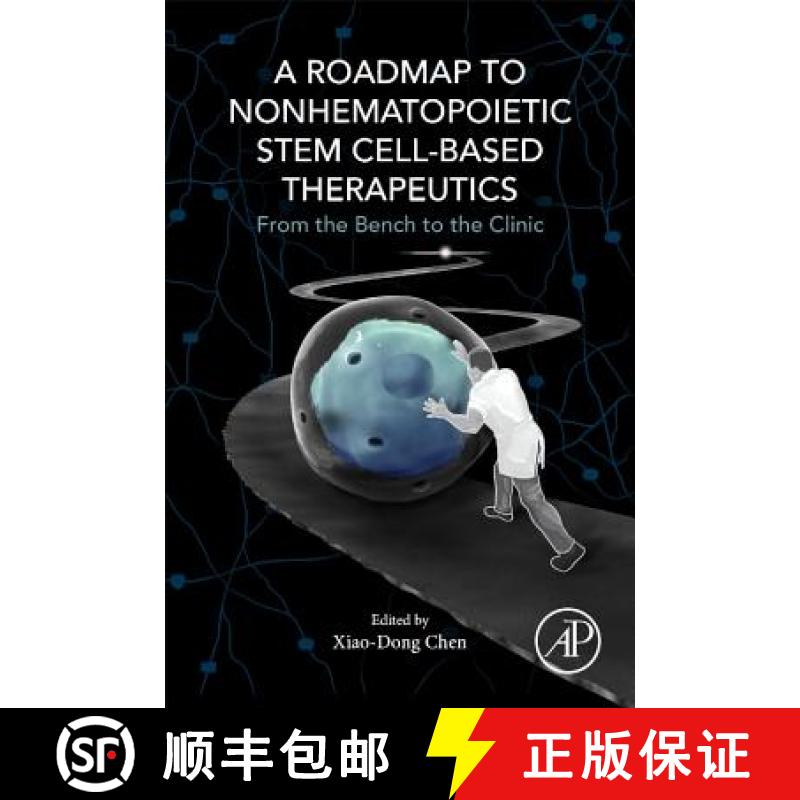 【3-4周达】A Roadmap to Nonhematopoietic Stem Cell-Based Therapeutics: From the Bench to the Clinic [9780128119204]