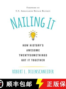 【3-4周达】Nailing It: How History's Awesome Twentysomethings Got It Together [9780806541754]