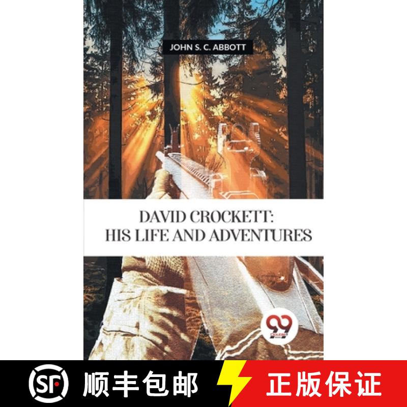 【3-4周达】David Crockett: His Life And Adventures: Is Life and Adventures [9789357277648]