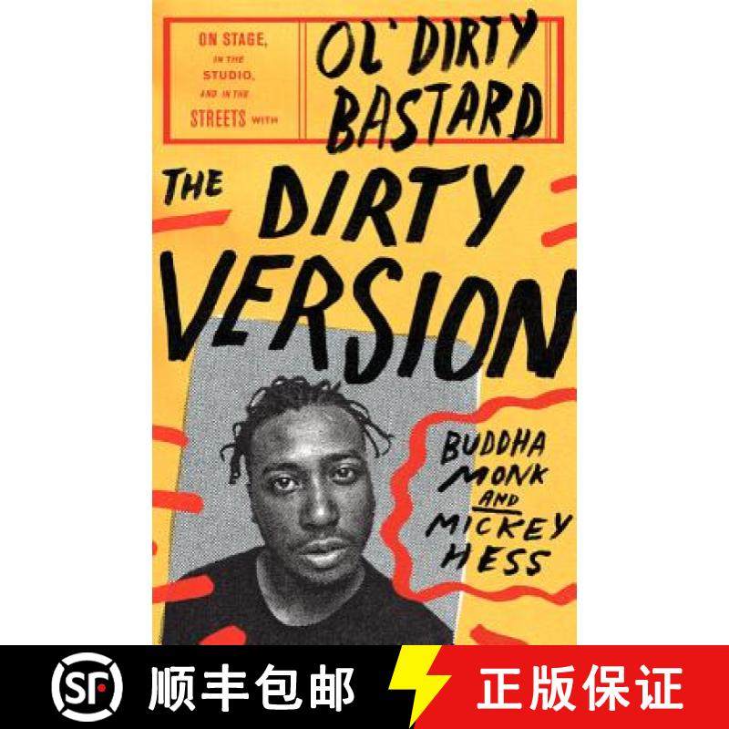 【3-4周达】The Dirty Version: On Stage, in the Studio, and in the Streets with Ol' Dirty Bastard [9780062231413]