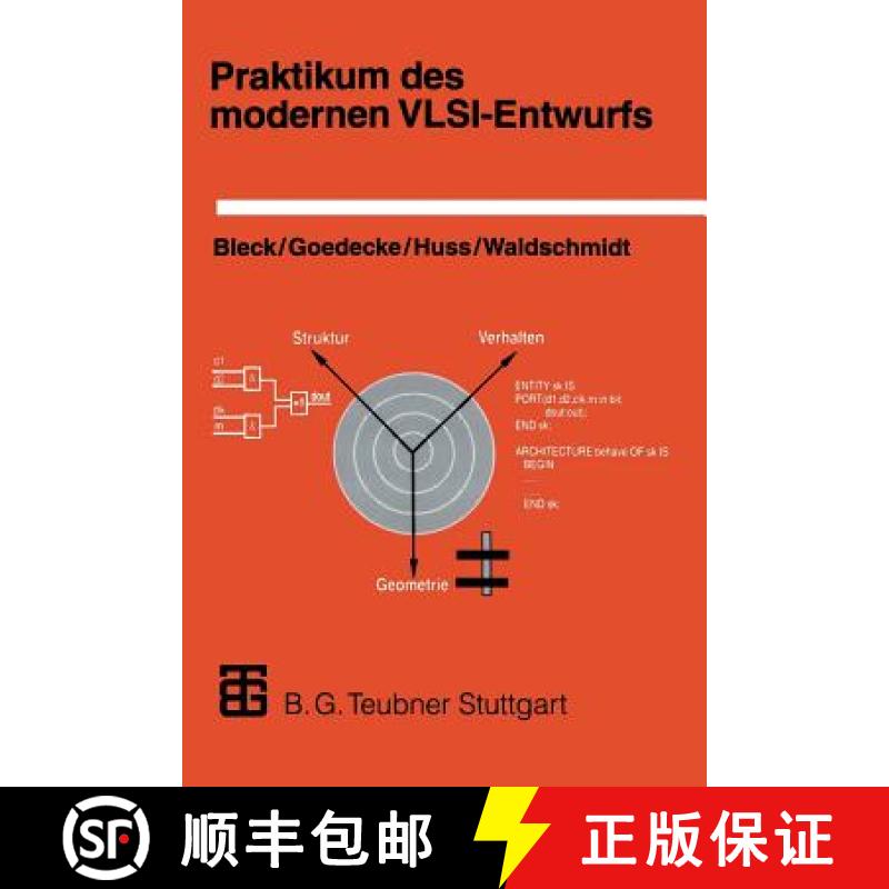 【3-4周达】Praktikum Des Modernen VLSI-Entwurfs: Eine Einfuhrung in Die Entwurfsprinzipien Und -Besch... [9783519022961]