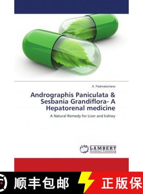 预订 Andrographis Paniculata & Sesbania Grandiflora- A Hepatorenal medicine [9786139892105]