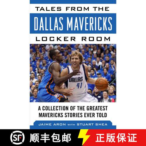 【3-4周达】精装 Tales from the Dallas Mavericks Locker Room: A Collection of the Greatest Mavs Storie... [9781683581314]