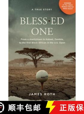 【3-4周达】Bless.ed One: From a shantytown in Kabwé, Zambia, to the first Black African in the U.S. ... [9781737983002]