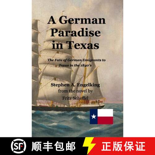 【3-4周达】A German Paradise in Texas: The Fate of German Emigrants to Texas in the 1840's [9783949197734]