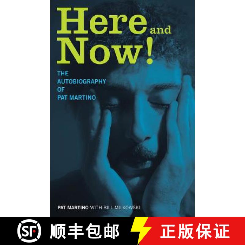 预订 Here and Now! : The Autobiography of Pat Martino [9781617130274]