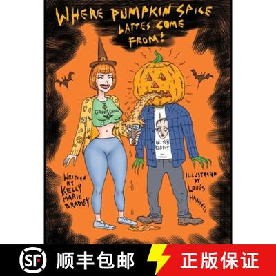 【3-4周达】Where Pumpkin Spice Lattes Come From! [9781734704631]