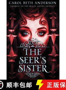 【3-4周达】The Seer's Sister: Prequel to The Magic Eaters Trilogy [9781949384109]