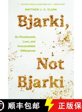 【3-4周达】Bjarki, Not Bjarki: On Floorboards, Love, and Irreconcilable Differences [9781609389352]