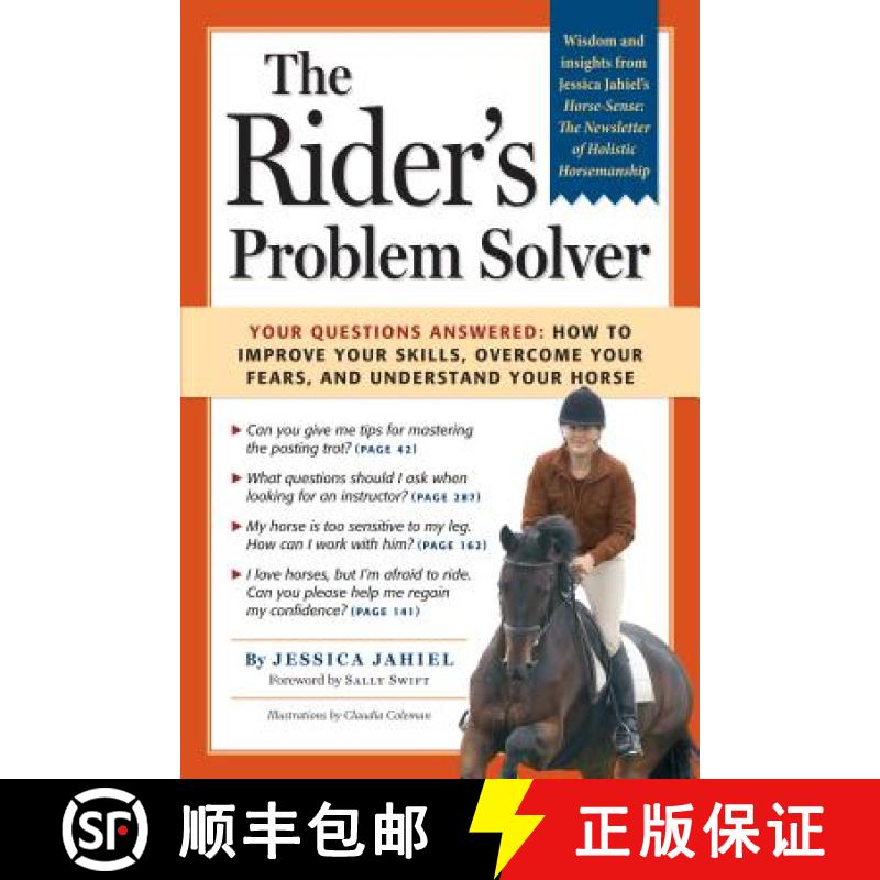 【4周达】The Rider's Problem Solver: Your Questions Answered: How to Improve Your Skills, Overcome Yo... [9781580178389]