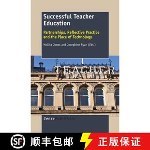 预订 Successful Teacher Education: Partnerships, Reflective Practice and the Place of Technology [9789462096752]