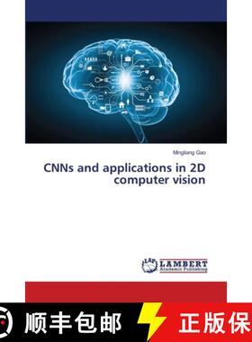 预订 CNNs and applications in 2D computer vision [9786139865116]