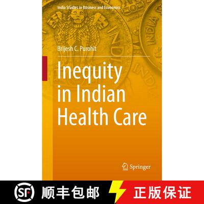 【3-4周达】精装 Inequity in Indian Health Care (1st ed. 2017) [9789811050435]