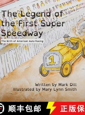 预订 The Legend of the First Super Speedway: The Birth of American Auto Racing [9798218096090]