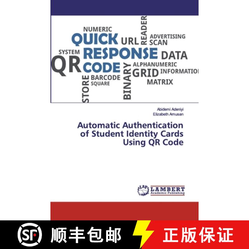 预订 Automatic Authentication of Student Identity Cards Using QR Code [9786200259660]